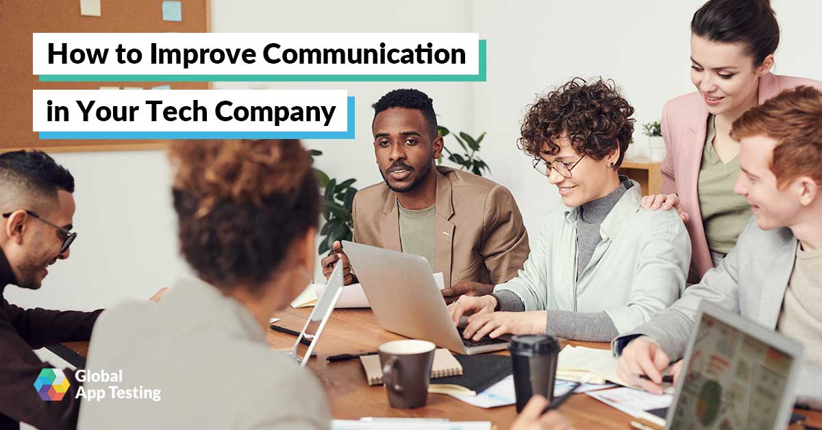 How to Improve Communication in Your Tech Company